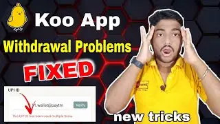 Koo New Update || Koo App Withdrawal Problems Fixed || Koo UPI Withdraw Problem