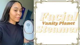 Simple Skincare Using the Vanity Planet Ionic Facial Steamer