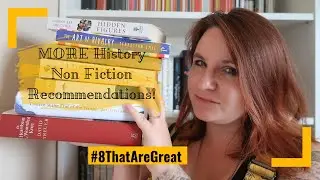 MORE History Non Fiction Recommendations | #8ThatAreGreat