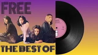 Free - The Best Of Free - FULL ALBUM