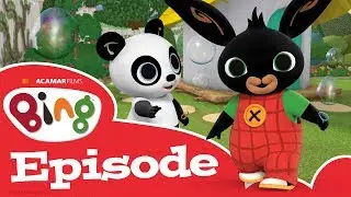 Bubbles + Bonus Clips | Bing Full Episode | Bing English