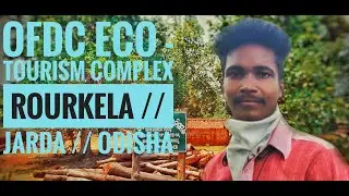OFDC Eco -  Tourism Complex | Rourkela | Jarda | Odisha