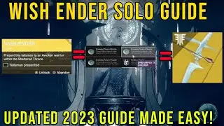 HOW TO GET WISH-ENDER IN DESTINY 2 LIGHTFALL 2023 SOLO? PRESENT TALISMAN TO AWOKEN WARRIOR GUIDE