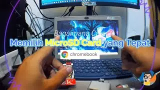 Bagaimana Cara Memilih MicroSD Card yang Tepat di Marketplace untuk Chromebook ?