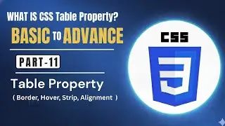 CSS Table Styling Tutorial in Hindi | Part 11 | Border, Hover, Strip, Alignment Explained
