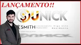 🔴 Plataforma SMITH LAN&Ccedil;AMENTO - Apresenta&ccedil;&atilde;o 30-07-2019  Unick Academy