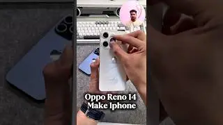 Oppo Reno 14 Make Iphone #short #opporeno145g