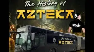 The History of Azteka / Kicman / Technobus [19 07 2025] - seciki pl