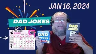 Dad Jokes with Michael Markuson: Jan 16, 2024