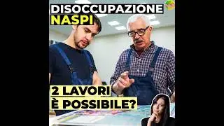 NASpI: &Egrave; possibile fare DUE LAVORI❓ DECADENZA e stato di DISOCCUPAZIONE