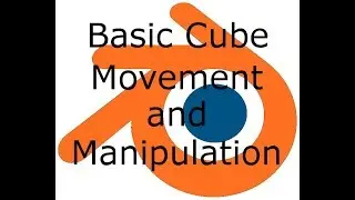 Blender Basic Cube Movement and Manipulation
