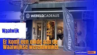Er komt een einde aan de Waalwijkse wereldwinkel