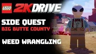 LEGO 2K Drive - Weed Wrangling || Quest Walkthrough (Big Butte County)