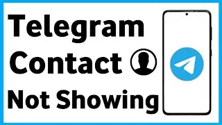 Contact Not Show In Telegram | Telegram Contact Not Show