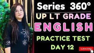 Series 360° I UP LT GRADE 2026 English I Preparation for Exam UP LT GRADE  Practice Set  Day 12