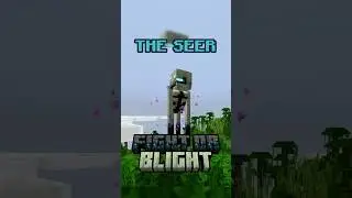 Meet the Seer #minecraft #minecraftmods #gaming #fightorblight