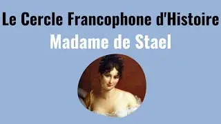Le Cercle Francophone d'Histoire: Madame de Stael