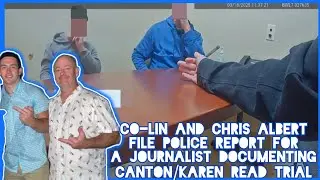 CHRIS AND COLIN ALBERT | CANTON SELECTMAN | 3RD PARTY CULPRIT ACCUSE JOURNALIST OF CRIME #KarenRead