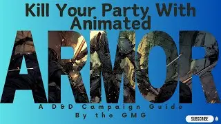 Great Encounters in D&D using Animated Armor | D&D Encounter tips and tricks