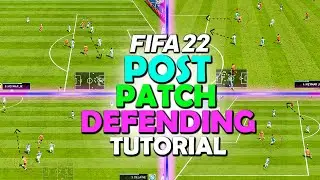 HOW TO DEFEND POST PATCH IN FIFA 22 | COMPLETE POST PATCH DEFENDING TUTORIAL
