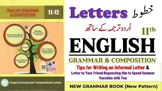 Informal Letter Writing Tips | Summer Vacation Letter | FA FSC English | First Year English Grammar