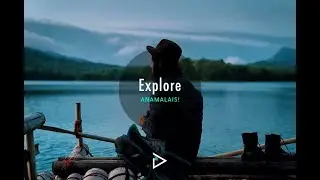 Explore Anamalais!