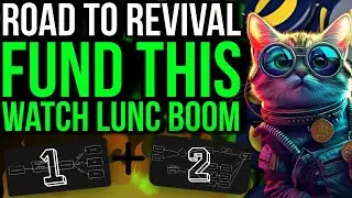 ROAD TO #LUNC REVIVAL! FUND THIS, WATCH TERRA CLASSIC BOOM!