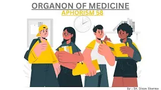 ORGANON OF MEDICINE : APHORISM 58 with Footnote