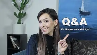 Jūsu pieņēmumi par mani un atbildes uz jautājumiem