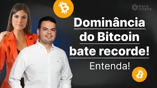 URGENTE: Domin&acirc;ncia do Bitcoin bate recorde! E agora? I com Fl&aacute;via Jabur e Allan Jhones