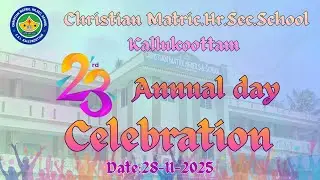 Christian Matriculation Higher Secondary School Kallukoottam ANNIVERSARY