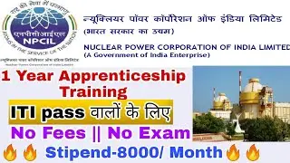 NPCIL Apprenticeship 2021 | For ITI Passed Candidates | NPCIL Apprentice Form kaise bhare online