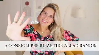 5 CONSIGLI PER INIZIARE AL MEGLIO SETTEMBRE!