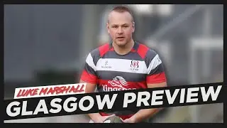 'The pressures on to get that shirt back!' | Luke Marshall | Glasgow preview