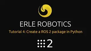 ROS 2: Tutorial 4 - Create a ROS 2 package in Python