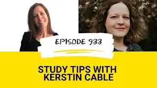 IELTS Energy Podcast 933: 3 Study Tips with Kerstin Cable of The Fluent Show