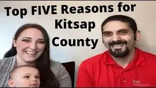 What's going on in Kitsap County, WA and the top FIVE reasons you might want to live there!!