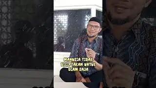 Berbuatlah | Manusia Tidak Diciptakan Untuk Diam