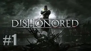 Dishonored #1 PC HD FR