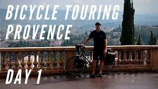 Bicycle Touring Provence Day 1 - A New Bike Touring Adventure Begins