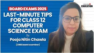 CBSE Class 12 Computer Science Board Exam: Last-Minute Tips to Score High!