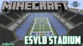 Minecraft Build: ESVLB Stadium