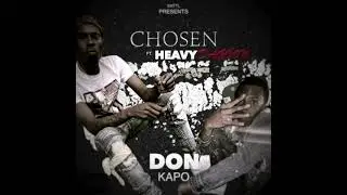 Don Kapo - Chosen ft Heavy DaGoon