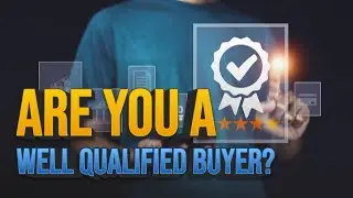 What Is a Well-Qualified Buyer? [+ What To Do If You're Not]