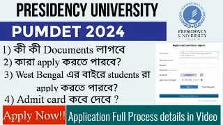 Presidency University Master's Applications Full Process 2024 &bull; Exam Centre &bull; Admit Card &bull; Document