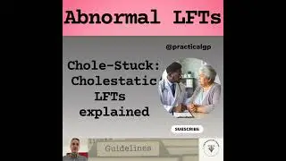 Podcast - Chole-Stuck: Cholestatic LFTs explained