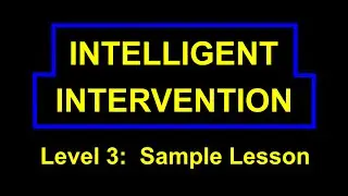Intelligent Intervention:  Sample Lesson, Level 3