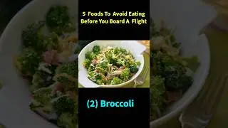 5 Foods To Avoid Eating Before You Board A Flight #shorts #youtubeshorts #travelling