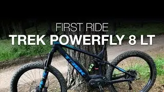 Trek Powerfly 8 LT 2018 First Ride