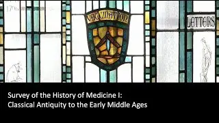 Antiquity and Early Medieval Medicine - JHU Online Program in the History of Medicine